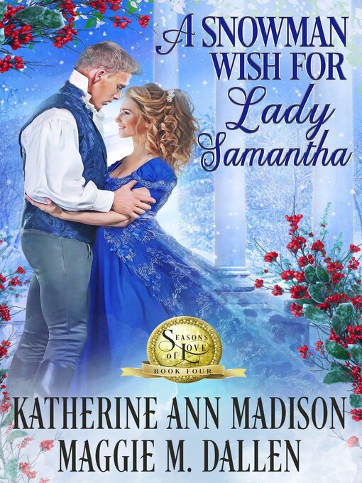 Title details for A Snowman Wish for Lady Samantha by Maggie Dallen - Wait list